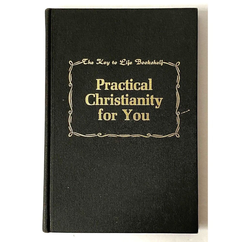 Practical Christianity for You by James E Sweaney Fourth Printing Hardcover Vtg